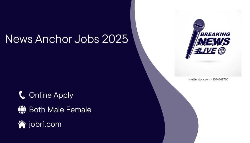 News Anchor Jobs 2025