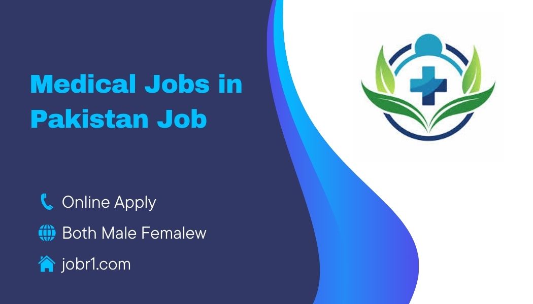 Medical Jobs in Pakistan Job